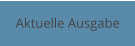 Aktuelle Ausgabe