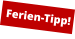 Ferien-Tipp!